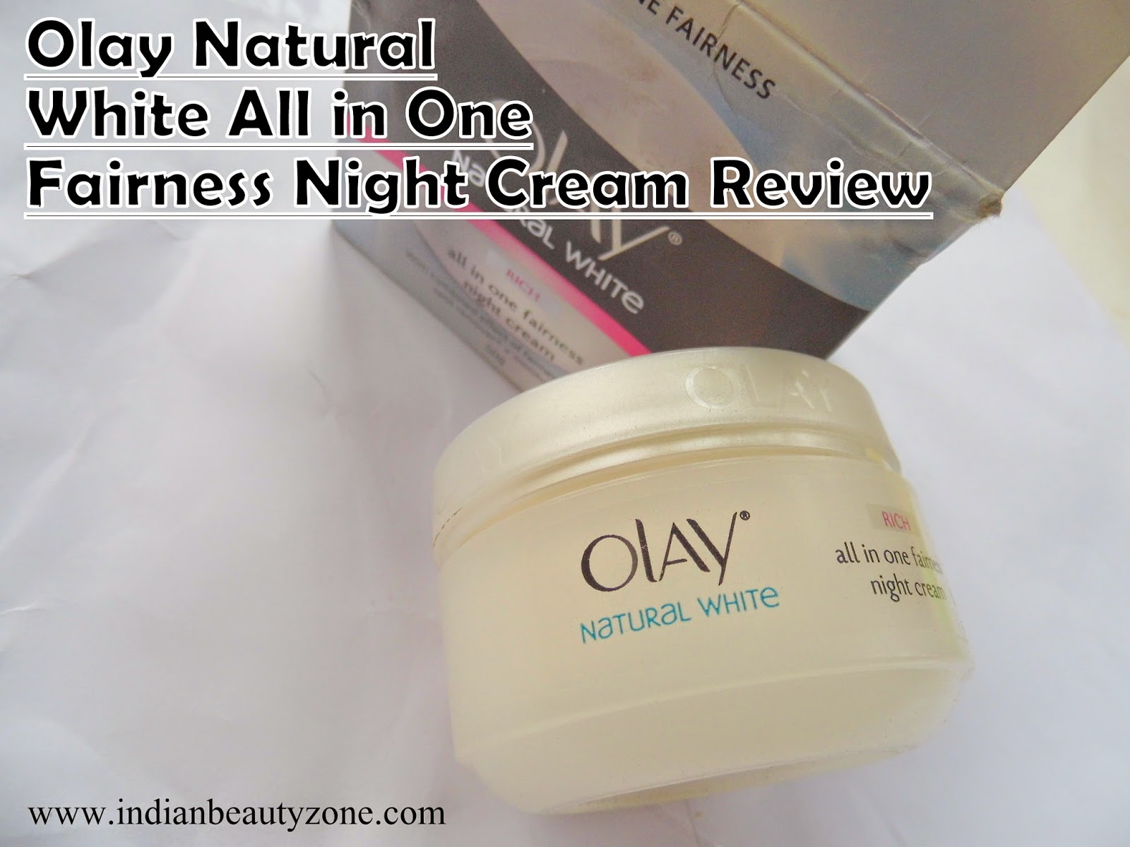Indian Beauty Zone Olay Natural White All in One Fairness Night Cream