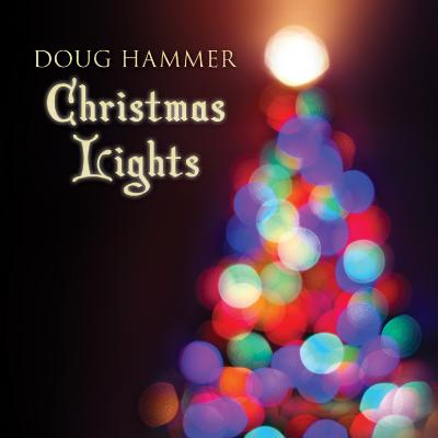 holiday new age instrumental review doug hammer christmas lights new age christmas music