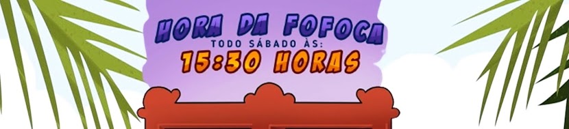 Hora da Fofoca