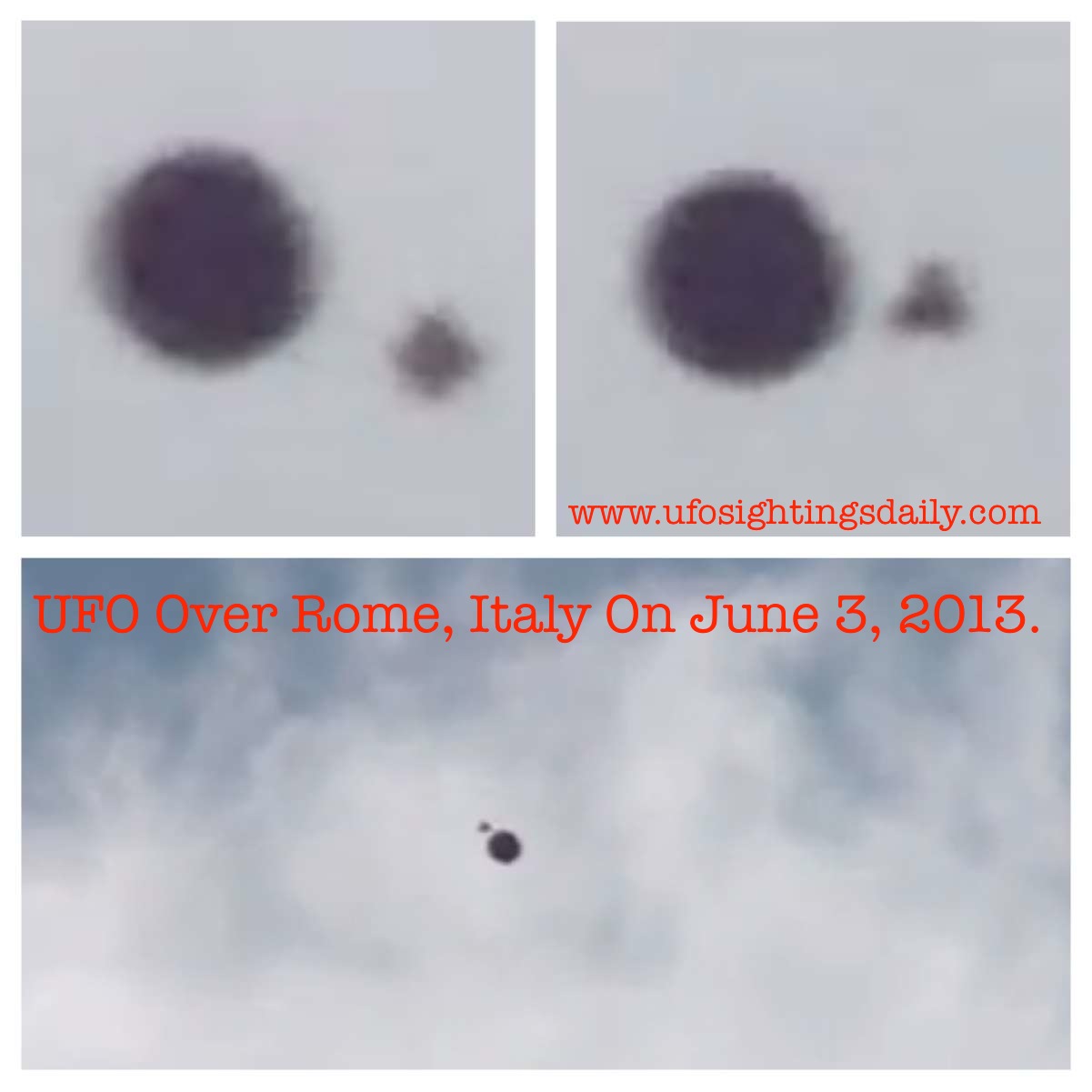 UFO Near Rome Italy Seen On June 3, 2013, Two Orbs.