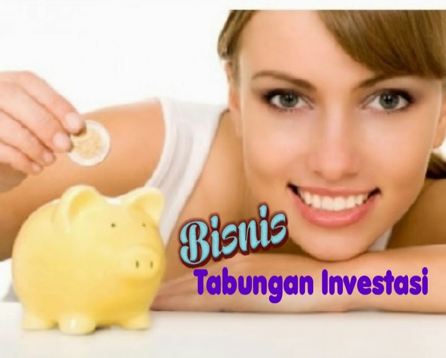 BISNIS TABUNGAN INVESTASI