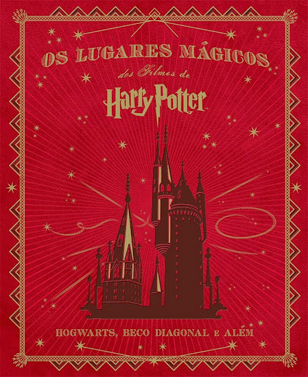 Pré-venda: Livro 'Os Lugares Mágicos dos Filmes de Harry Potter' será lançado em agosto | Ordem da Fênix Brasileira