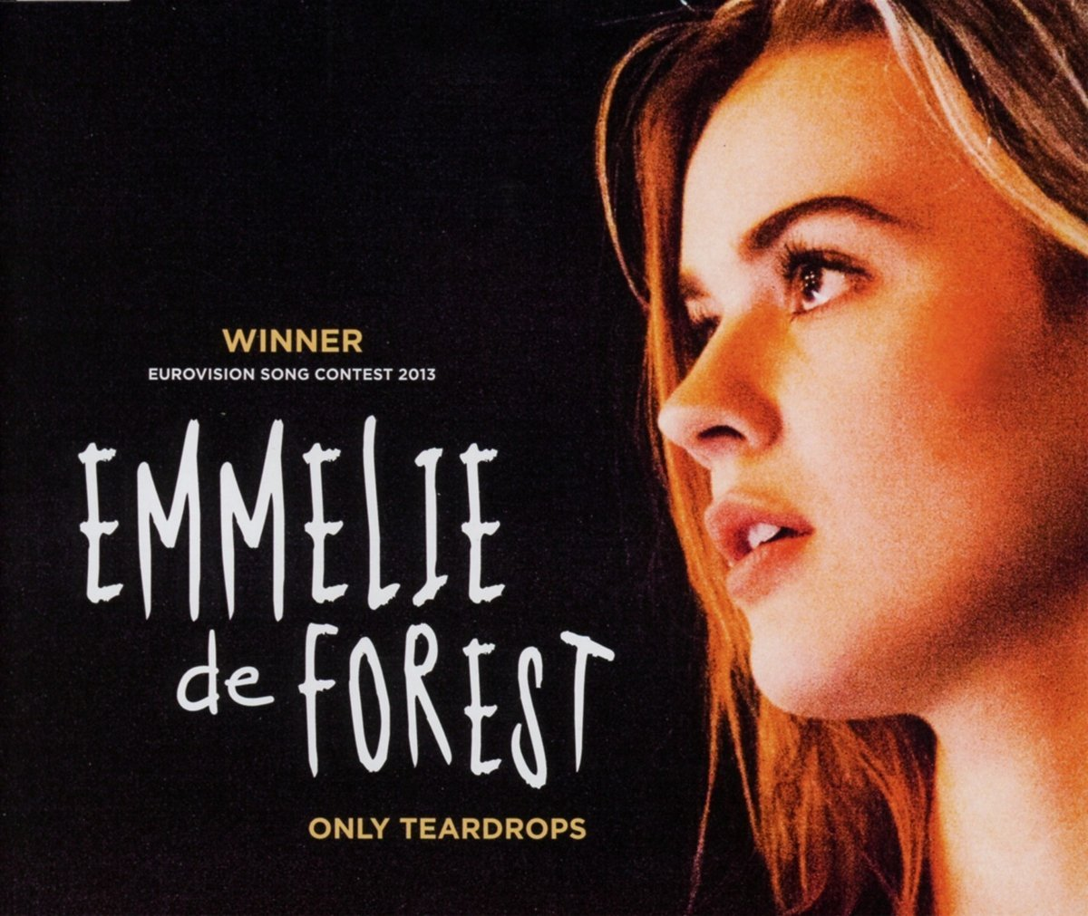 Only Teardrops Emmelie De Forest Lyrics