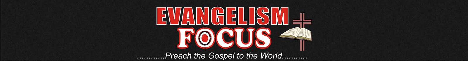 Evangelism Focus