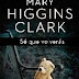 "Sé que volverás" de Mary Higgins Clark