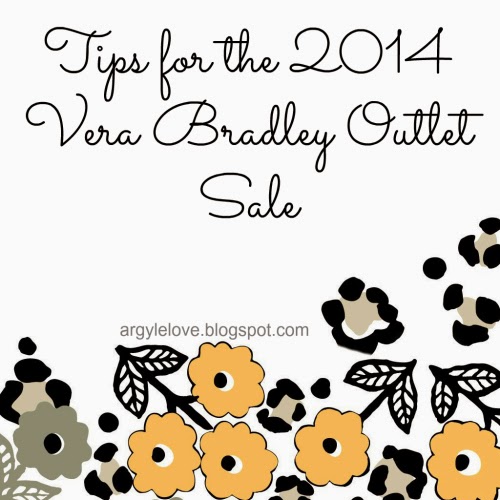 Argyle Love: Tips for the 2014 Vera Bradley Outlet Sale