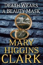 Just Finished ... Death Wears a Beauty Mask by Mary Higgins Clark