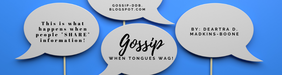 Gossip:  When Tongues Wag