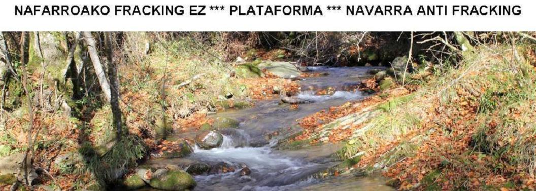 NAFARROAKO FRACKING EZ *** PLATAFORMA *** NAVARRA ANTI FRACKING