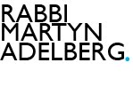 Rabbi Martyn Adelberg (http://rabbimartynadelberg.blogspot.com/)