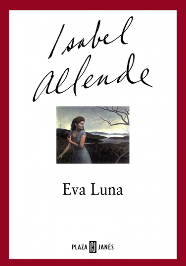 Eva Luna by Isabel Allende Eva Luna by Isabel Allende
