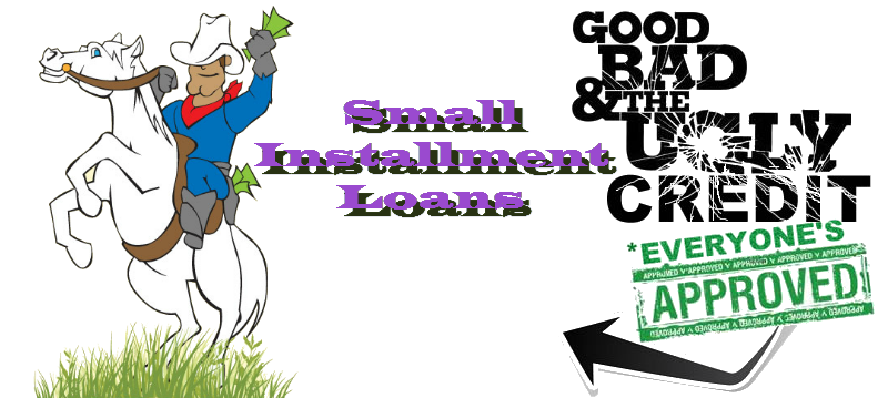 Small Installment Loans