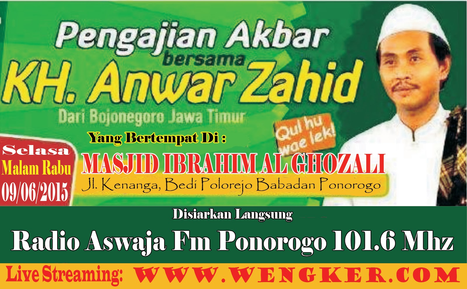 Pengajian KH Anwar Zahid Wengkercom Info Ponorogo Dan Sekitarnya