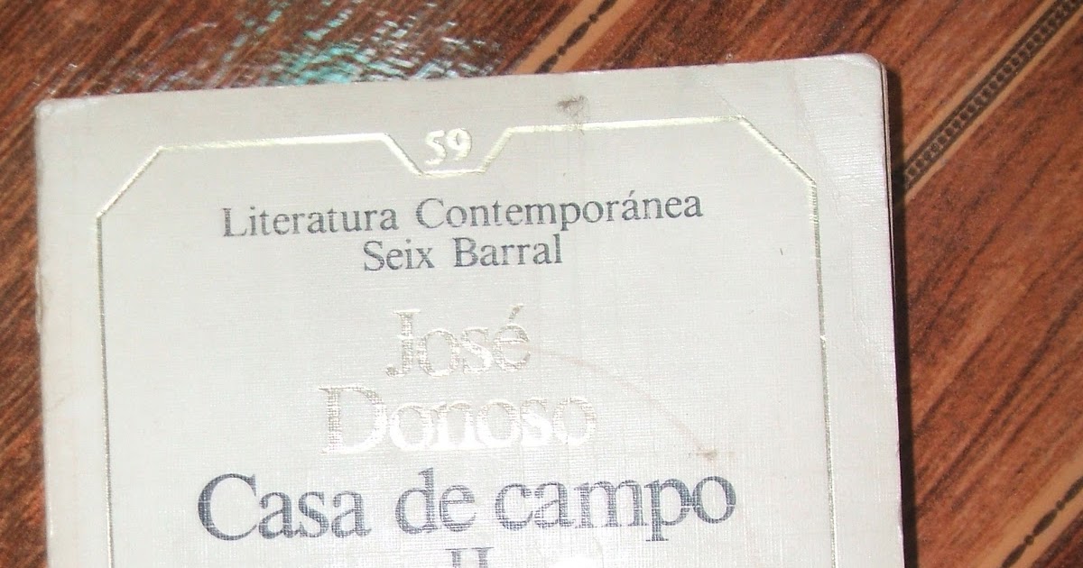 Librería Virtual Cachivache Libros José Donoso Casa de campo II