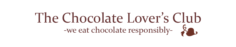 The Chocolate Lover's Club: We Eat Chocolate Responsibly.