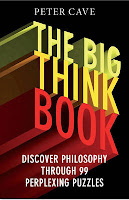 http://www.pageandblackmore.co.nz/products/971325-TheBigThinkBookDiscoverPhilosophyThrough99PerplexingProblems-9781780747422