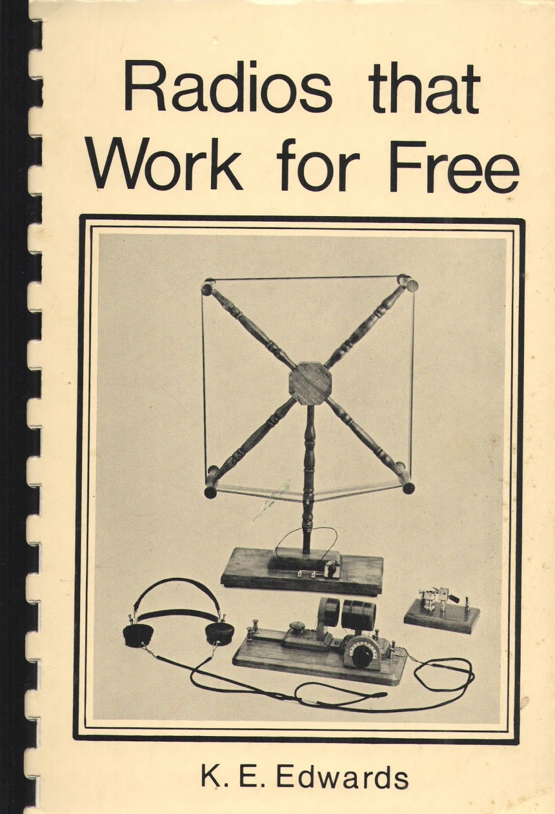 ARCANE RADIO TRIVIA Radios that Work for Free