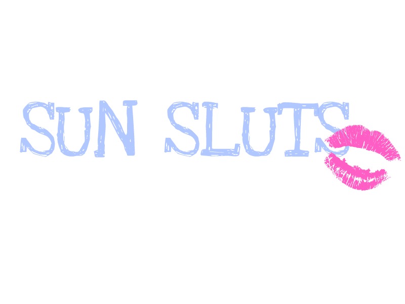 Sun Sluts