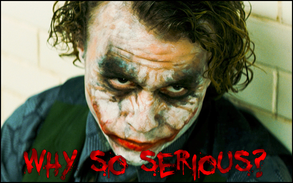 Why_so_serious__by_Tyrite.jpeg