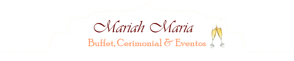 Mariah Maria Buffet, Cerimonial e Eventos