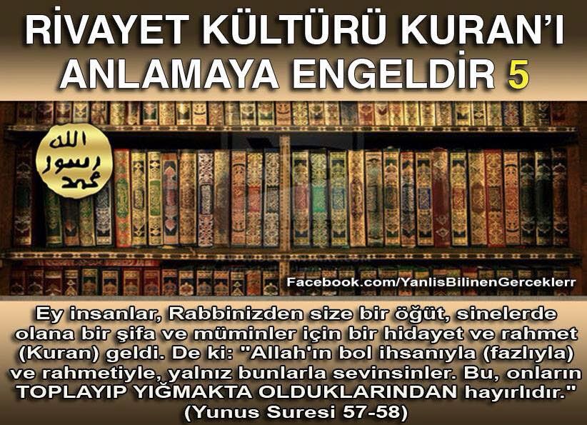 Yanlis Bilinen Gercekler Rivayet Kulturu Kuran I Anlamaya Engeldir 5