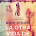 "La otra vida de Rachel" de Dani Atkins