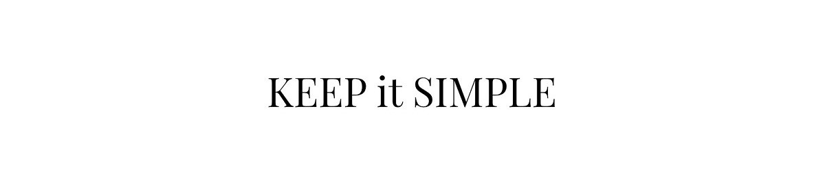  keep it simple
