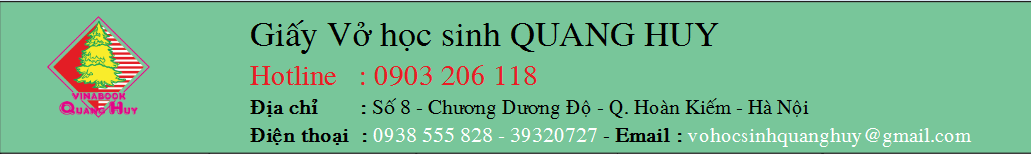 Vở Học Sinh Quang Huy - Hotline: 0903206118
