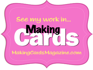 I am featured in Making Cards!