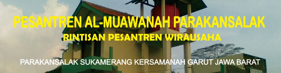 PESANTREN ALMUAWANAH PARAKANSALAK