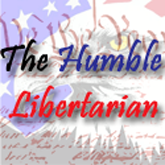 THE HUMBLE LIBERTARIAN