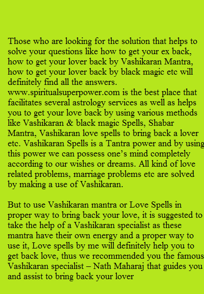 Spells Mantra To Get your Ex Lost Love Back Using Vashikaran Mantra