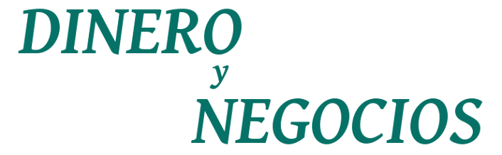 DINERO y NEGOCIOS