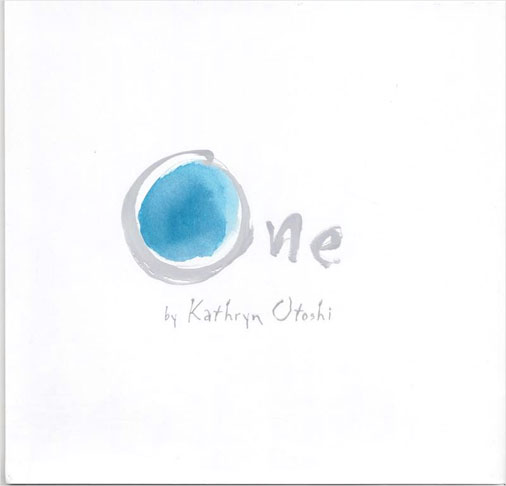 Testy yet trying: Picture Book Review: One by Kathryn Otoshi