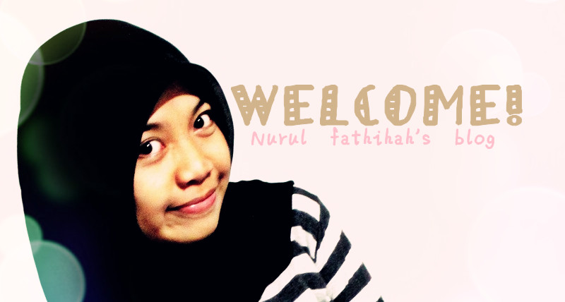 Nurul Fatihah Ekawaty :)