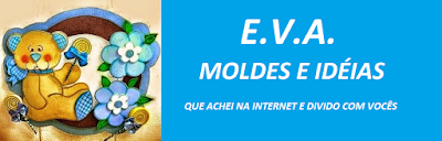 E.V.A. Moldes e Idéias