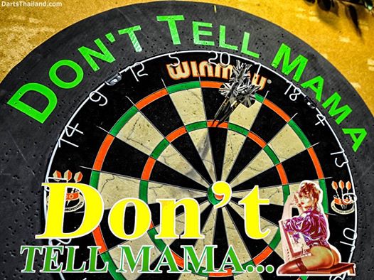 DARTS AT DONT TELL MAMA