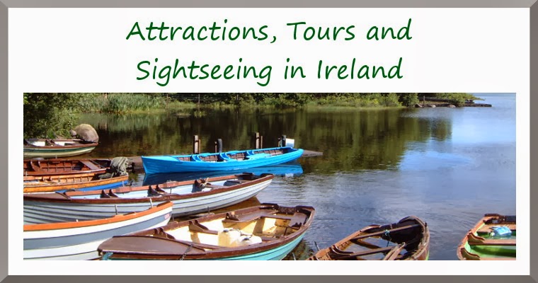 Attractions, Tours and Sightseeing in Ireland