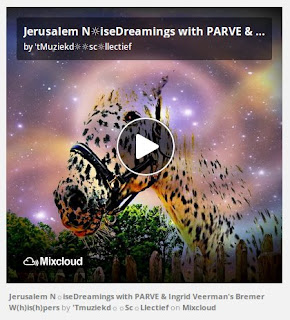 https://www.mixcloud.com/straatsalaat/jerusalem-nisedreamings-with-parve-ingrid-veermans-bremer-whishpers/