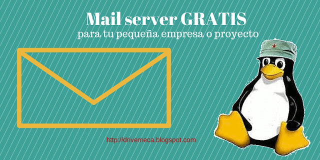 DriveMeca configurando un servicio online GRATUITO de mail server