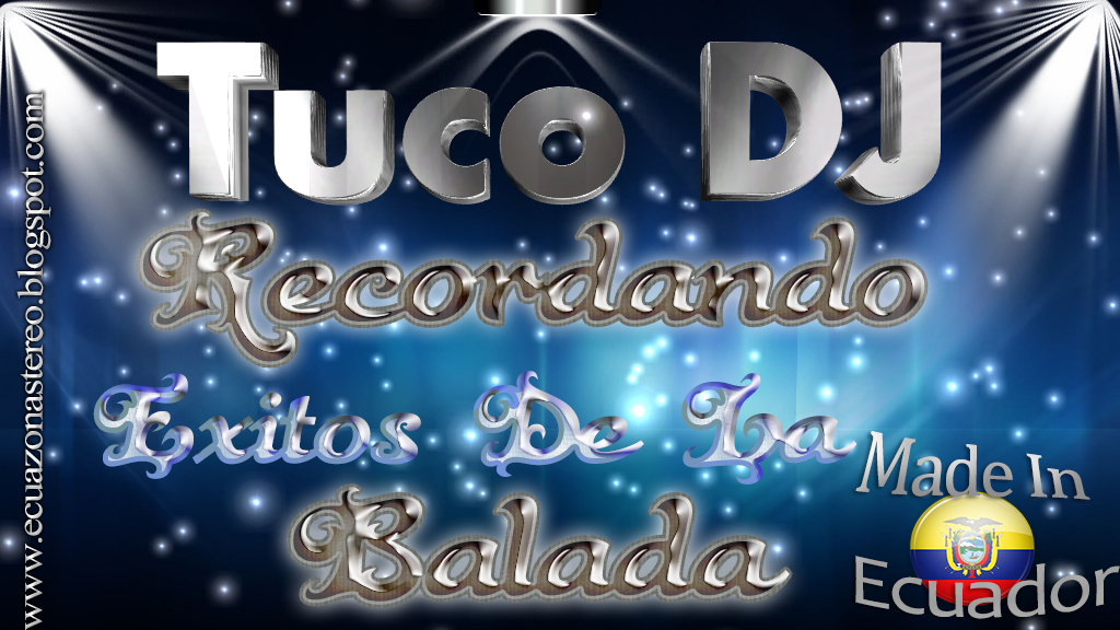 Recordando Exitos de la Balada Vol 1 Ecuador Escuchar Buena Musica