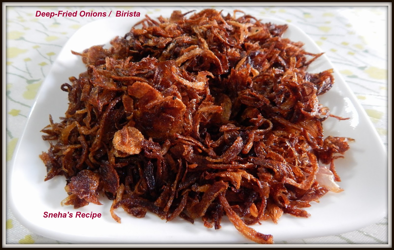 Making Crispy DeepFried Onions / Birista Sneha's Recipe