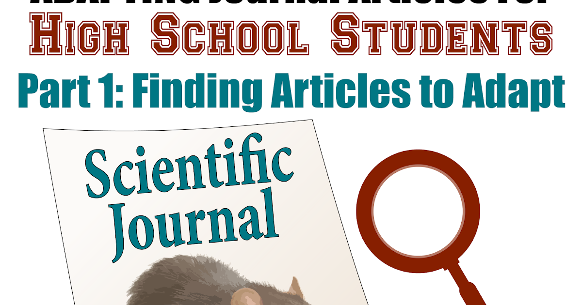High School Science With Mrs. Lau Adapting Journal Articles for High School Students Part 1