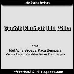 Contoh Khutbah Idul Adha 2014 Tentang Peningkatan Kualitas