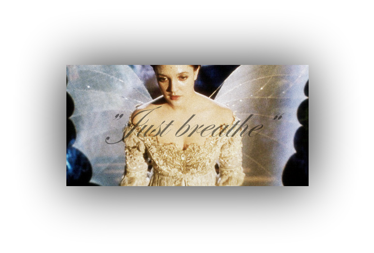 "Just breathe"