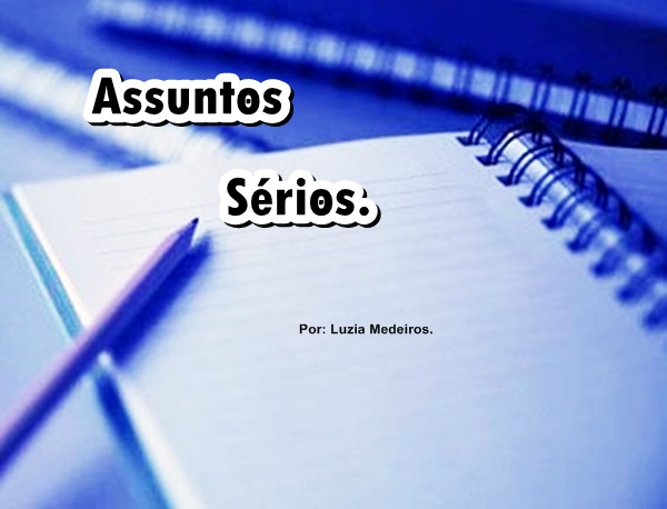 Assuntos sérios