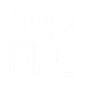 Living on Fire