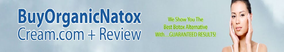 Buy Organic Natox Cream - Independent Review  - £20 Discount