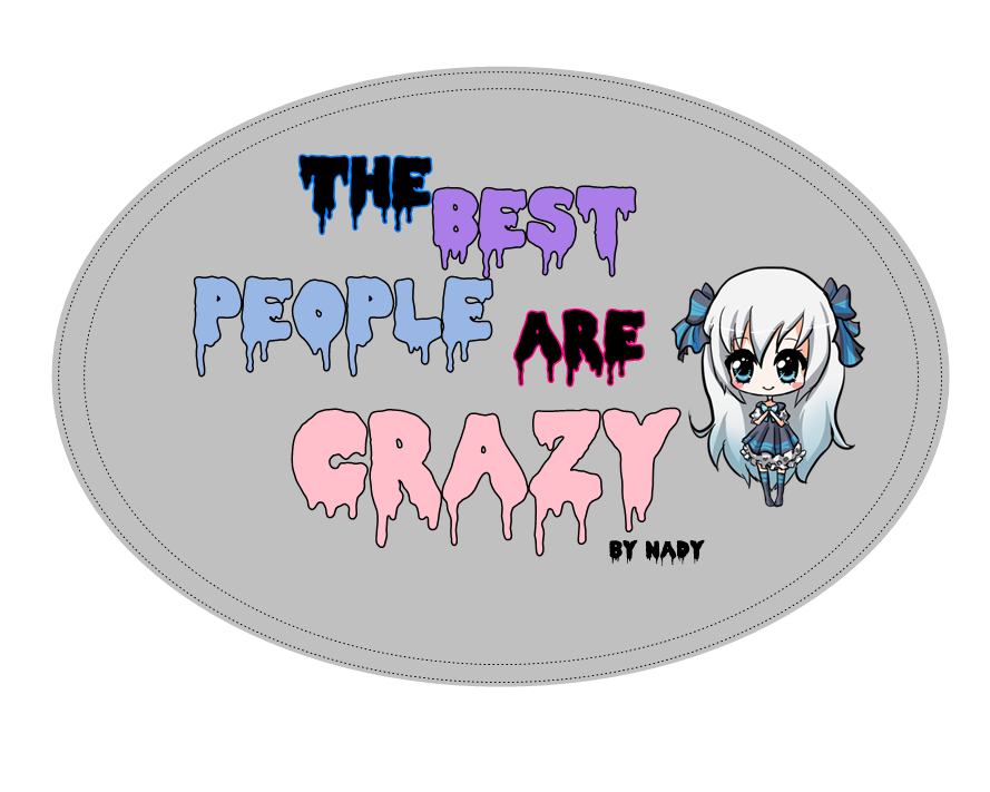 The Best People Are Crazy