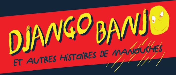 Django Banjo et autres histoires de manouches